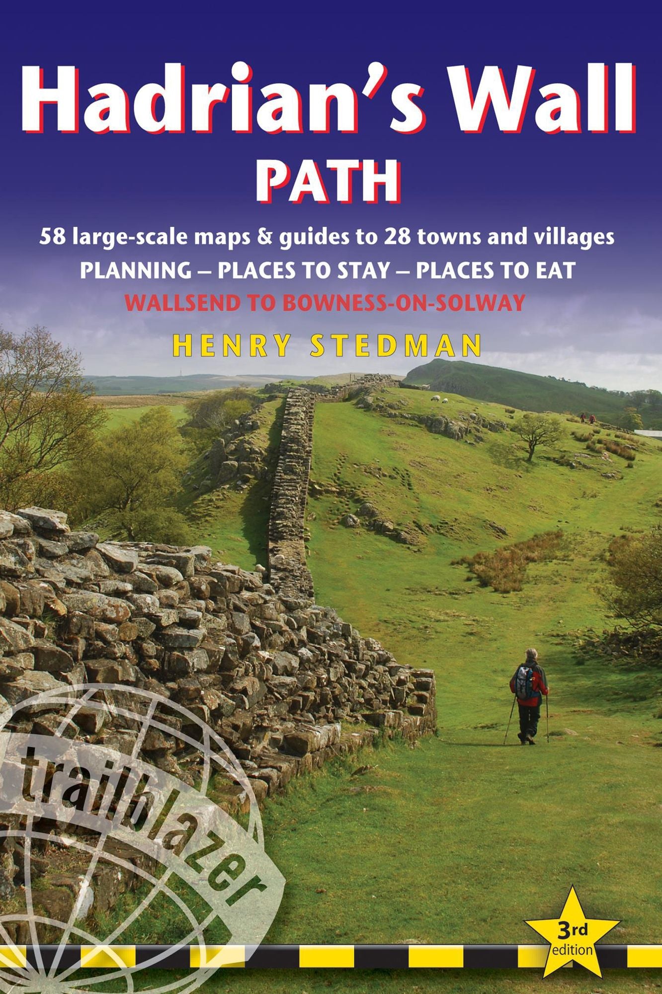 Hadrian's Wall Path, 3rd: British Walking Guide: planning, places to stay, places to eat; includes 58 large-scale walking maps
