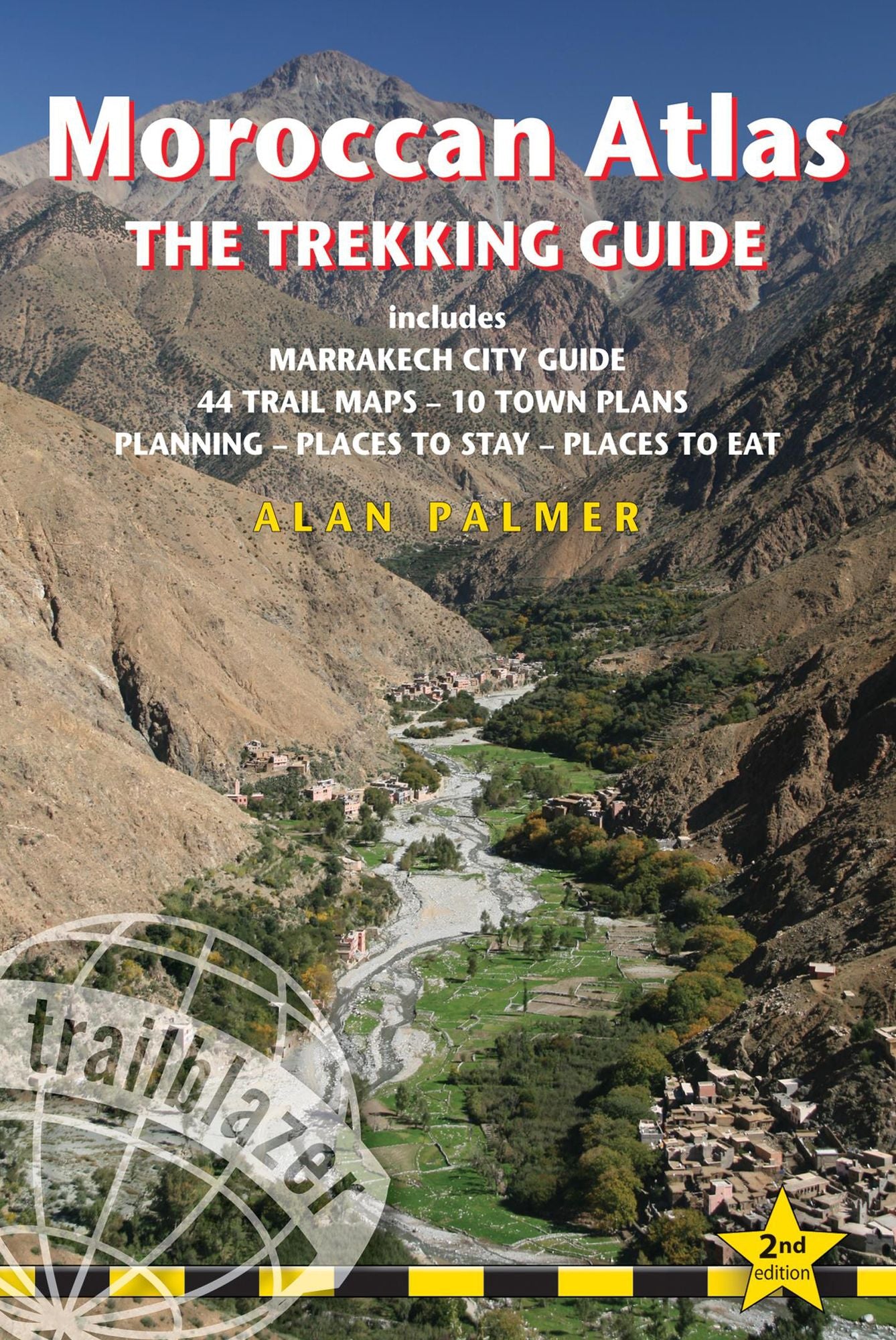 Moroccan Atlas - The Trekking Guide: Planning, places to stay, places to eat; 44 trail maps and 10 town plans; includes Marrakech city guide