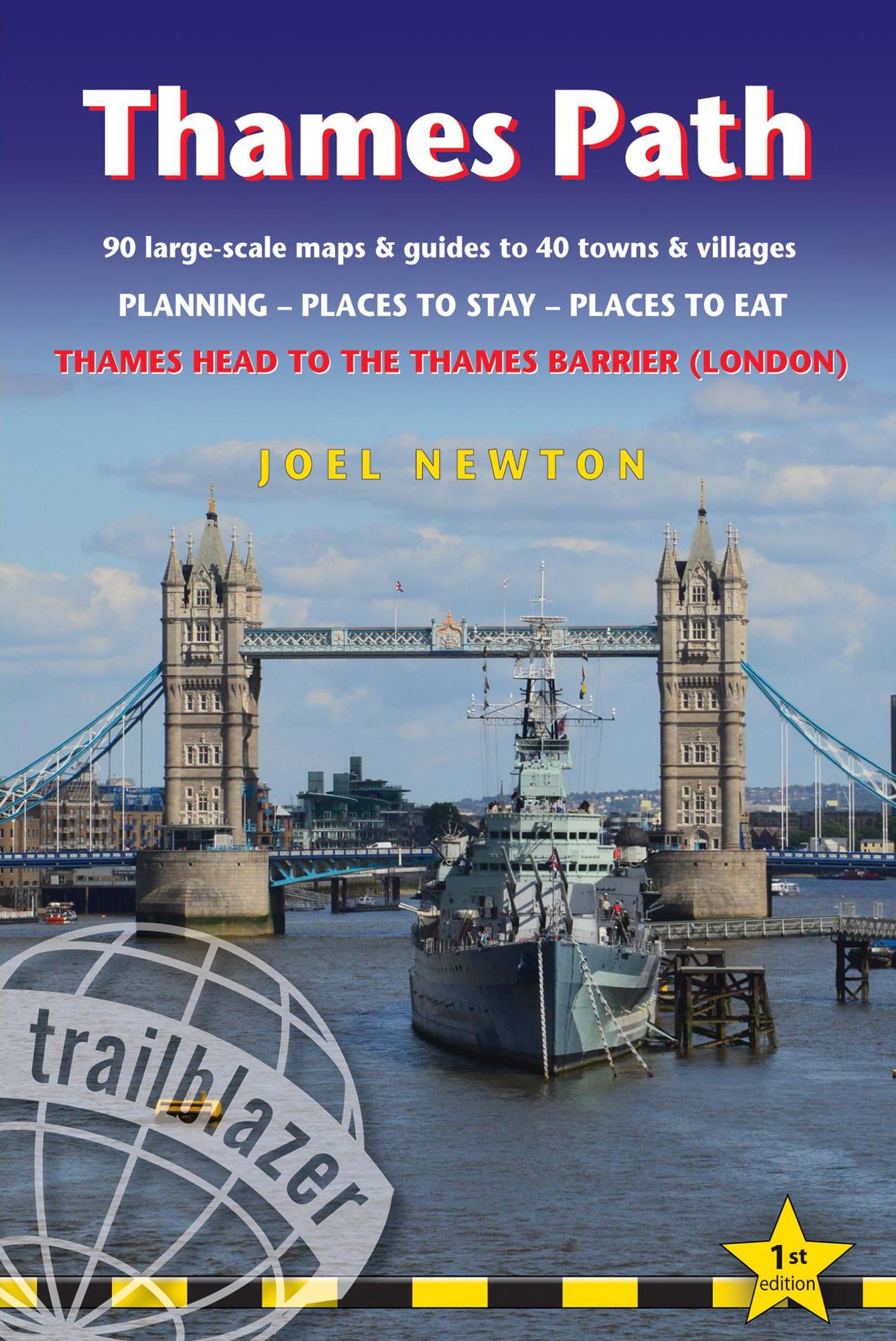 Thames Path - Thames Head to the Thames Barrier (London): 90 large-scale maps & guides to 40 towns & villages; Planning, Places to stay, Places to eat