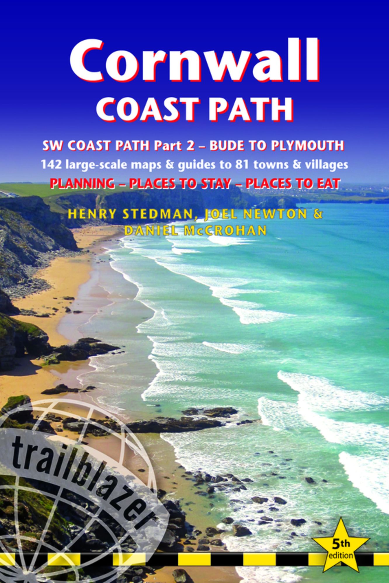 Cornwall Coast Path: (South-West Coast Path Part 2) includes 142 Large-Scale Walking Maps & Guides to 81 Towns and Villages - Planning, Places to Stay, Places to Eat - Bude to Plymouth