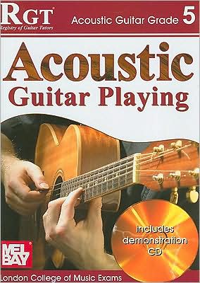 Acoustic Guitar Playing: Grade 5 [With CD]