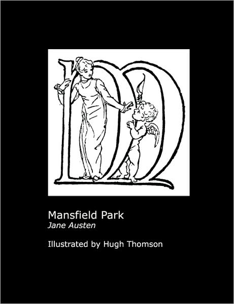 Jane Austen's Mansfield Park. Illustrated By Hugh Thomson.