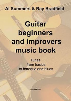 Guitar Beginners and Improvers Music Book: Revised Edition