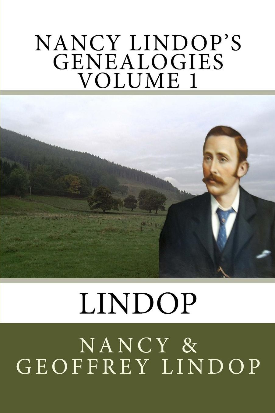Nancy Lindop's Genealogies Volume 1: Lindop