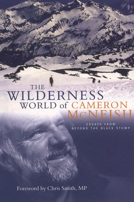 Wilderness World of Cameron McNeish: Essays From Beyond The Black Stump