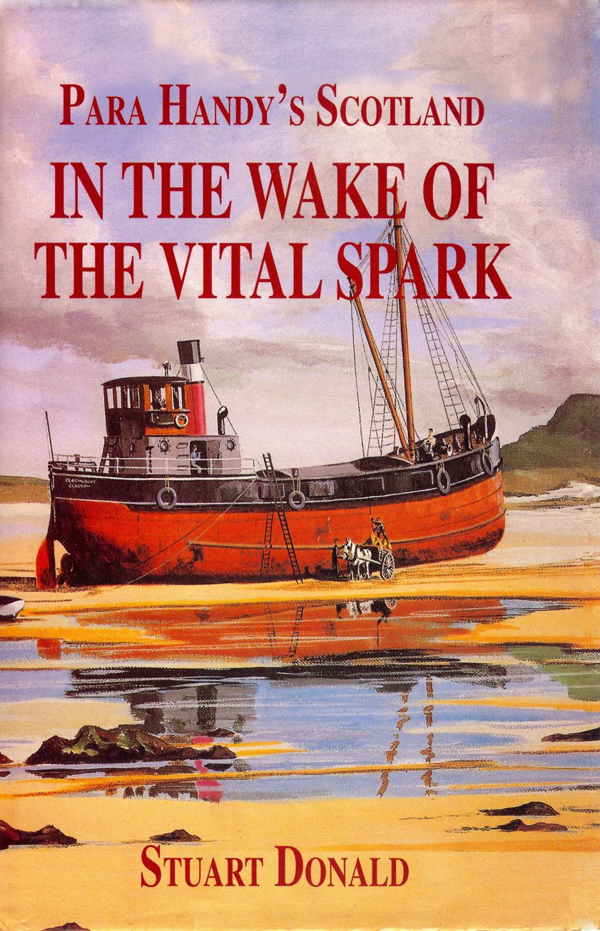 In The Wake of the Vital Spark: Para Handy's Scotland