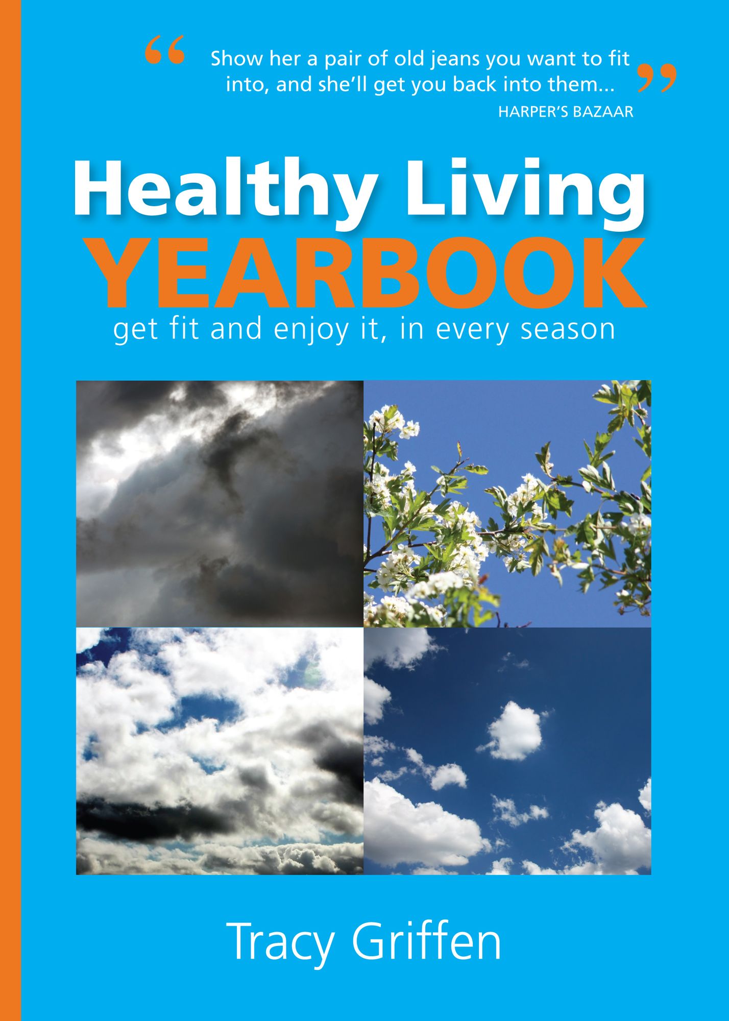Healthy Living Yearbook: Get Fit and Enjoy It, In Every Season