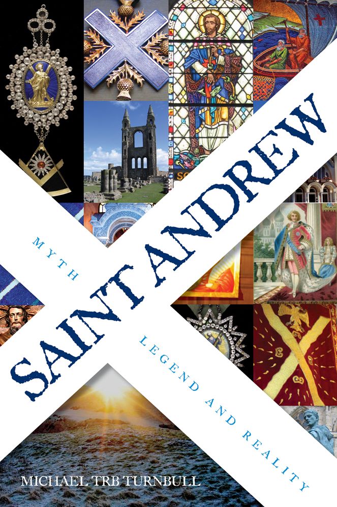 Saint Andrew: Myth, Legend and Reality