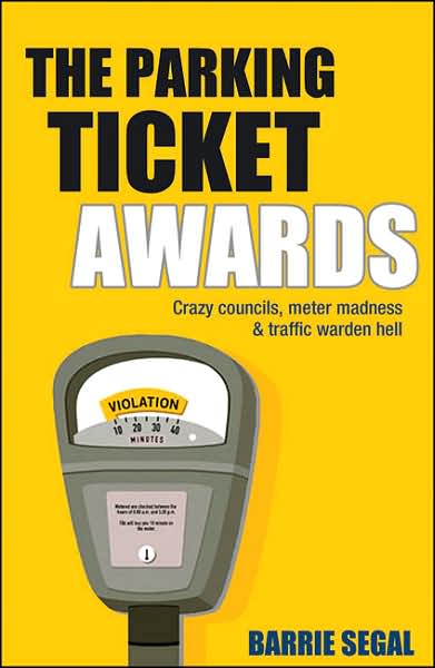 The Parking Ticket Awards: Crazy Councils, Meter Madness and Traffic Warden Hell
