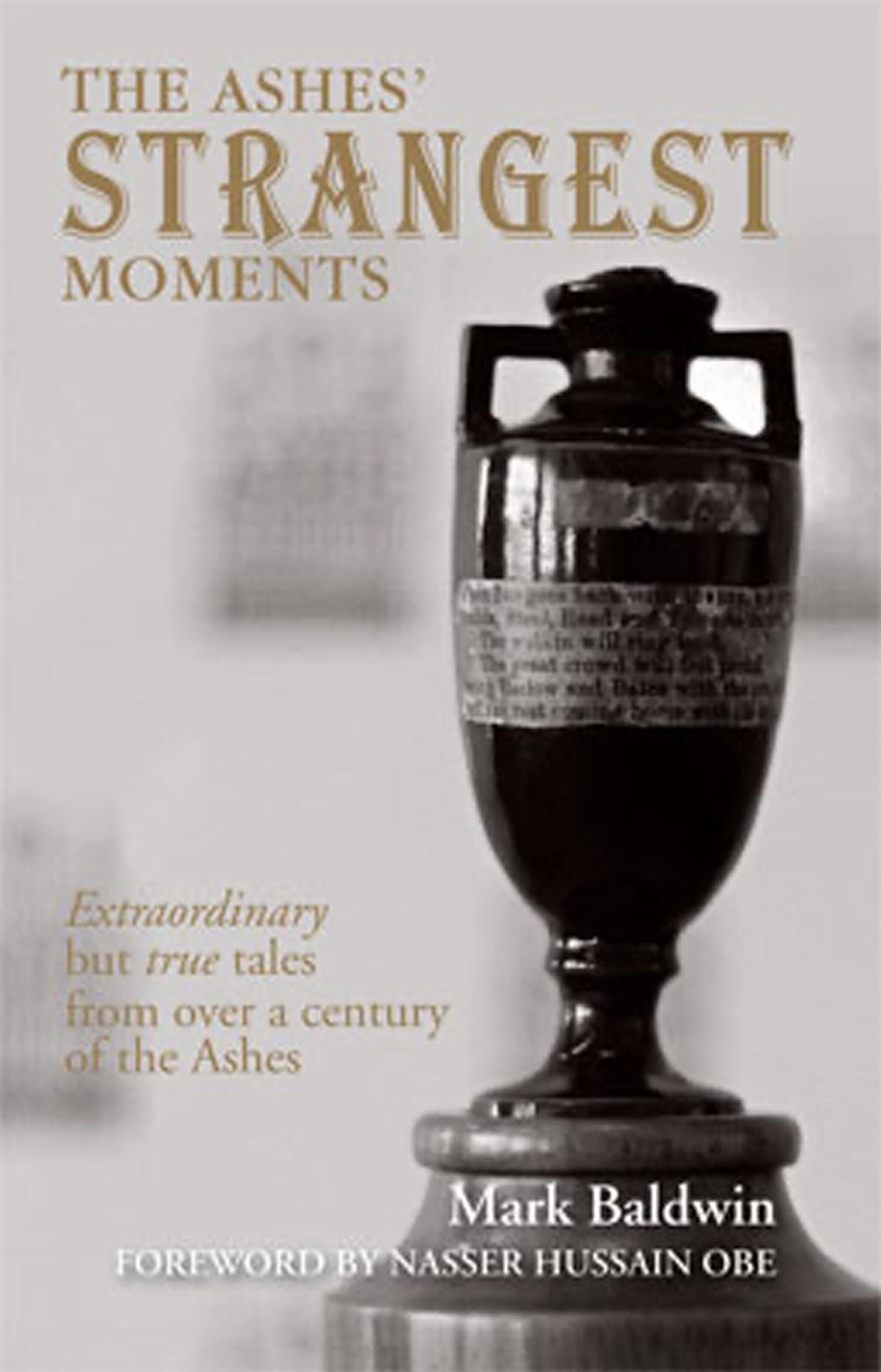 The Ashes' Strangest Moments