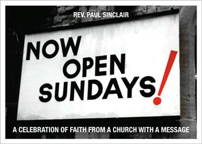 Now Open Sundays!: A Celebration of Signs from a Church with a Message