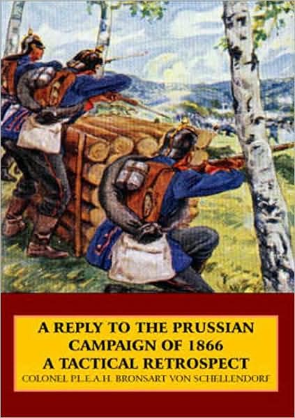 Reply to the Prussian Campaign of 1866: A Tactical Retrospect