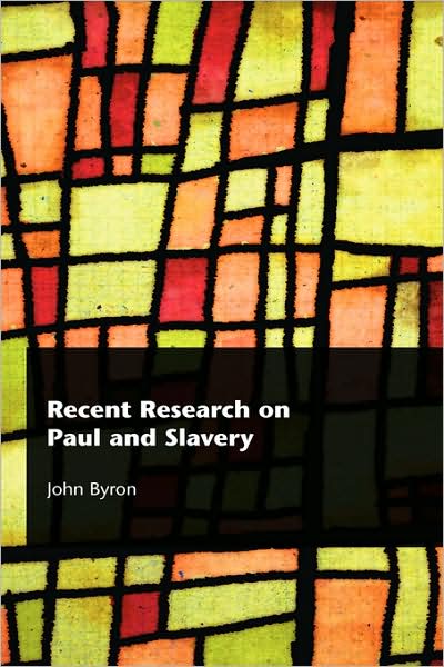 Recent Research On Paul And Slavery