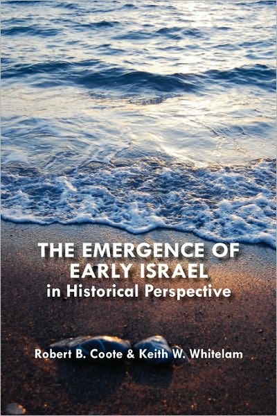 The Emergence Of Early Israel In Historical Perspective