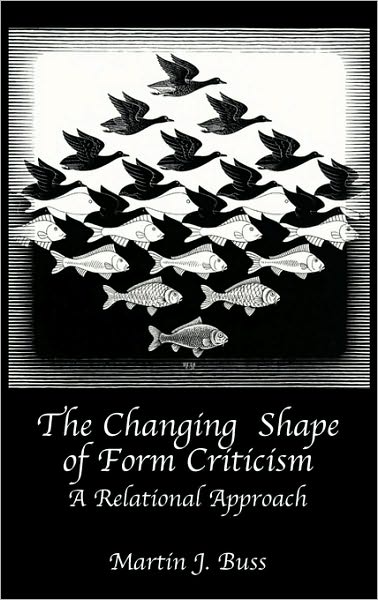 The Changing Shape Of Form Criticism