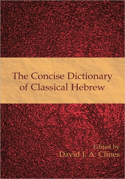 The Concise Dictionary Of Classical Hebrew