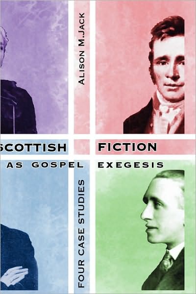 Scottish Fiction As Gospel Exegesis
