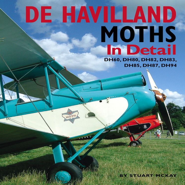 De Havilland Moths In Detail: DH60, DH80, DH82, DH83, DH85, DH87, DH94