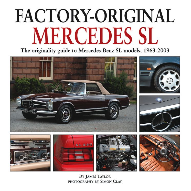 Mercedes SL: The originality guide to Mercedes-Benz SL models, 1963-2003