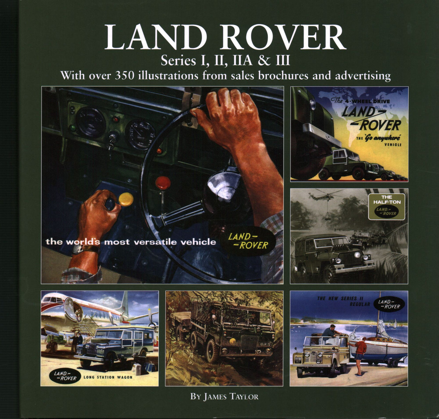 Land-Rover: Series I, II, IIA & III