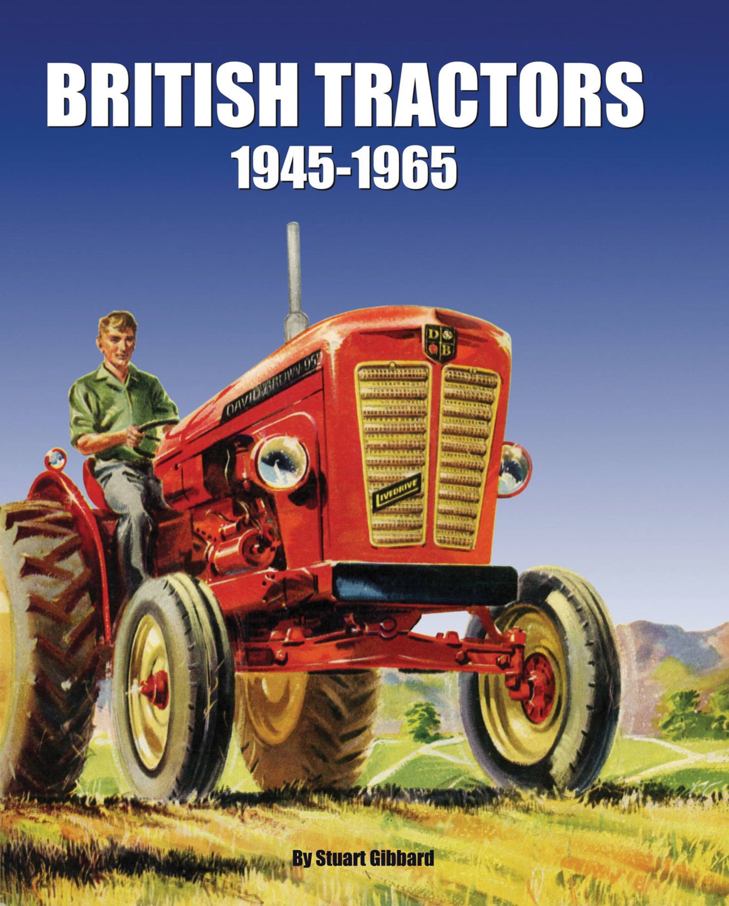 British Tractors: 1945 - 1965