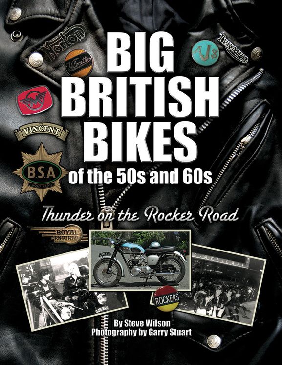 Big British Bikes of the 50s and 60s: Thunder on the Rocker Road
