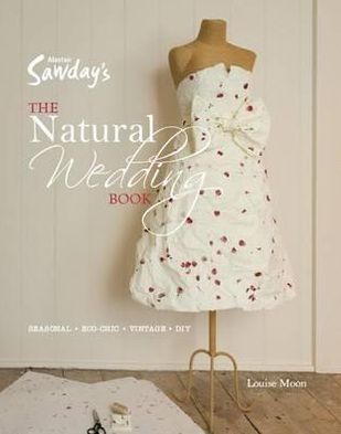 Natural Weddings. Louise Moon