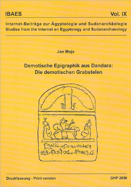 Demotische Epigraphik aus Dandara: Die Demotischen Grabstelen