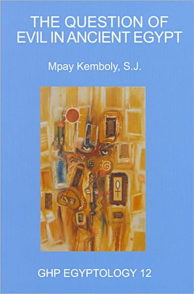 The Question of Evil in Ancient Egypt