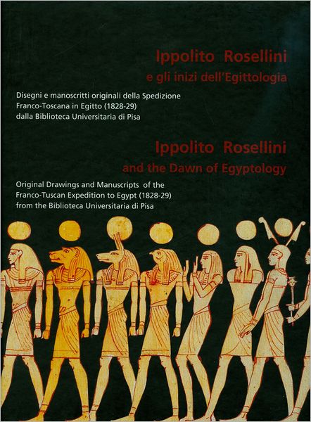 Ippolito Rosellini and the dawn of Egyptology