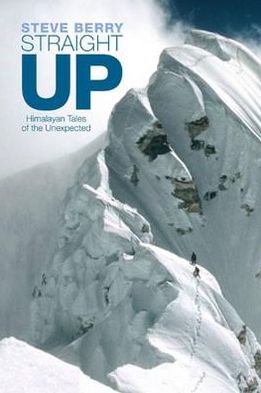 Straight Up: Himalayan Tales of the Unexpected