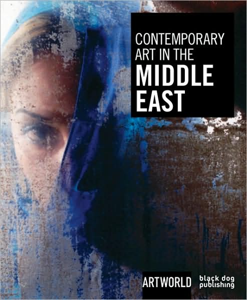 Contemporary Art in the Middle East: ARTWORLD