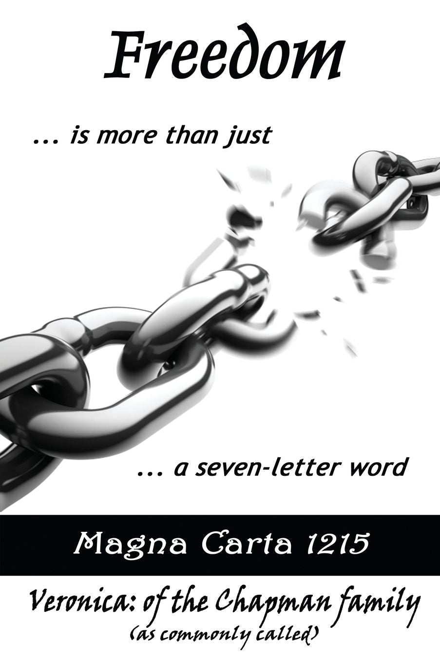 Freedom... Is More Than Just A Seven-Letter Word