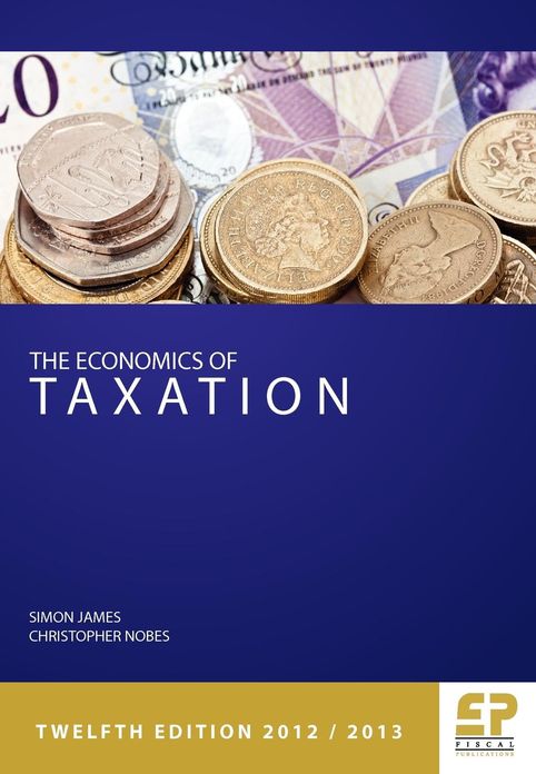 Economics of Taxation (12th Edition 2012/13)
