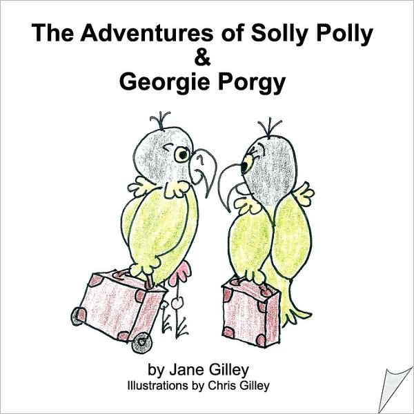 Adventures Of Solly Polly And Georgie Porgy