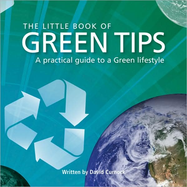 The Little Book of Green Tips