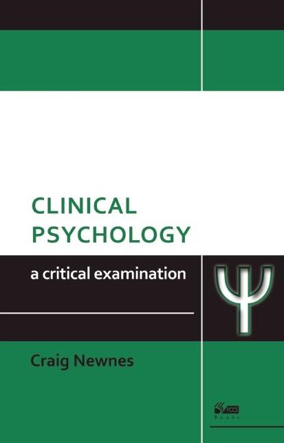Clinical Psychology: A Critical Examination