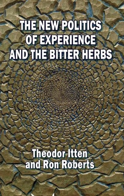 The New Politics of Experience and The Bitter Herbs