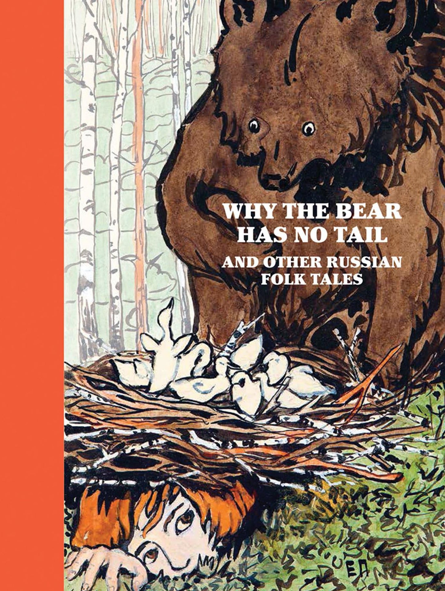 Why The Bear Has No Tail: And other Russian Fairy-Tales, Retold and Illustrated by Elena Polenova