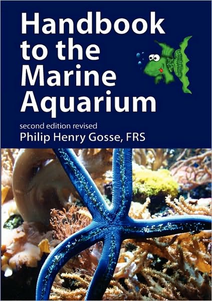 Handbook To The Marine Aquarium