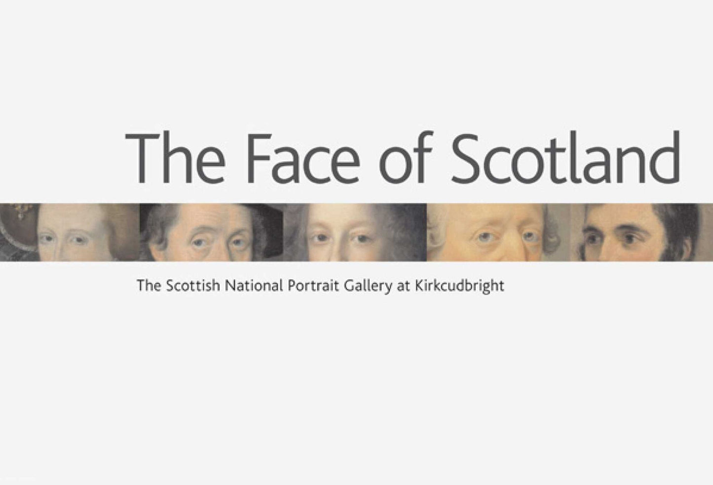 The Face of Scotland: The Scottish National Portrait Gallery at Kirkcudbright
