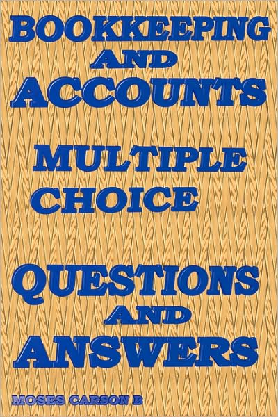 Bookkeeping And Accounts, Multiple Choice Questions & Answers