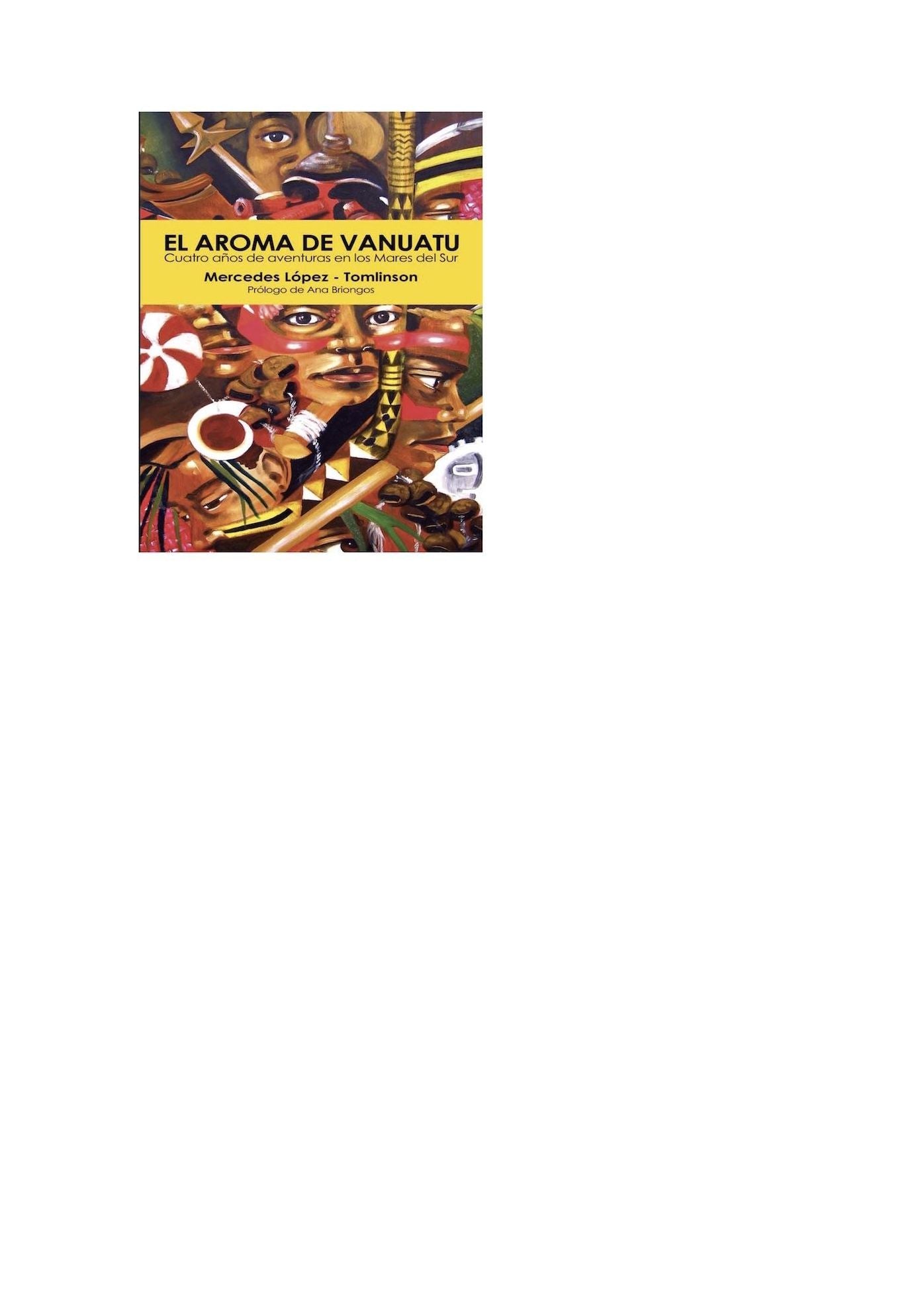 El Aroma de Vanuatu: Cuatro años de aventuras en los Mares del Sur