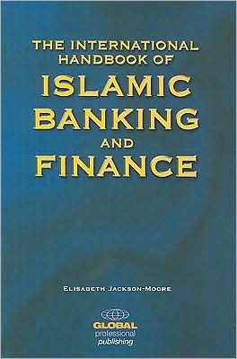 The International Handbook of Islamic Banking and Finance