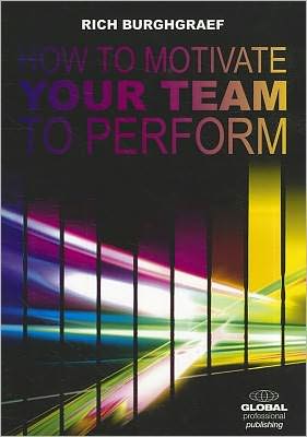How to Motivate Your Team to Perform