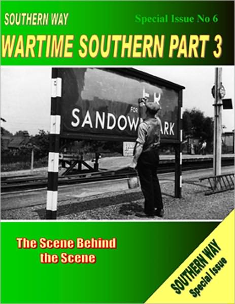 Southern Way Special Issue - The Scene Behind the Scene