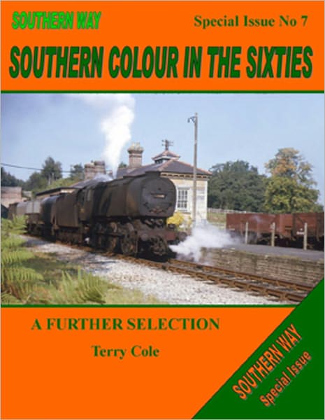 Southern Way Special: Southern Colour in the Sixties - A Further Selection