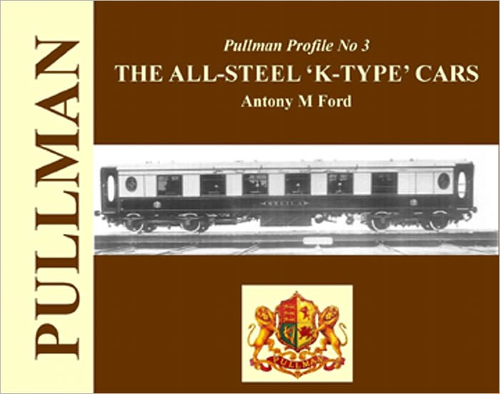The Pullman Profile: The All Steel K Type Cars