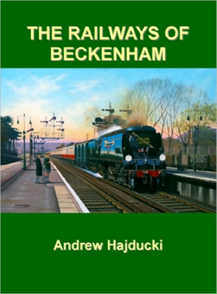 The Railways of Beckenham