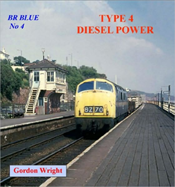 BR Blue No 4: Type 4 Diesel Power